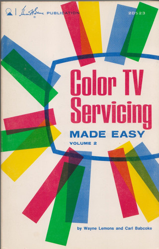 Color TV Servicing Made Easy Volume 2
