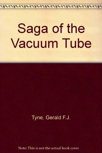 Saga of the Vacuum Tube