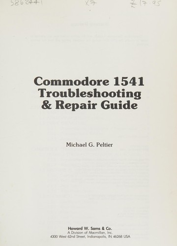 Commodore 1541 Troubleshooting and Repair Guide