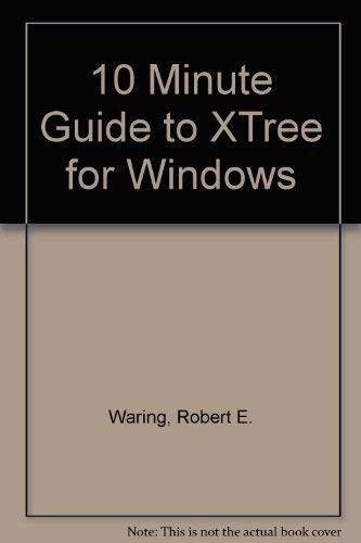 10 Minute Guide to XTree for Windows