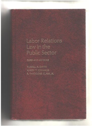 Labor Relations Law Cases and Materials
