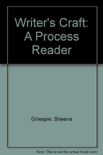 The Writer's Craft A Process Reader