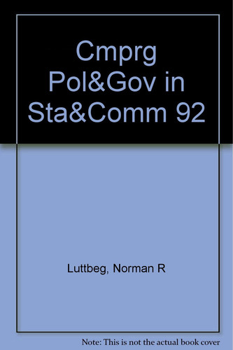 Comparing the States and Communities: Politics, Government, and Policy in the United States