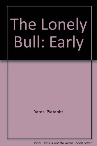 Lonely Bull Early