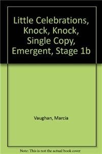 Little Celebrations, Knock, Knock, Single Copy, Emergent, Stage 1b