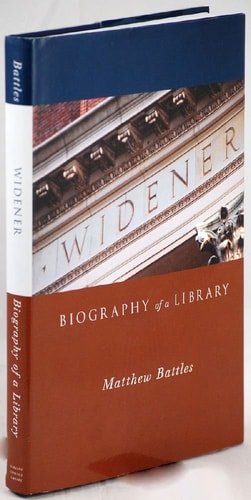 Widener: Biography of a Library (Harvard College Library)