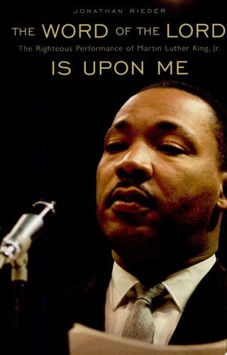 The Word of the Lord is Upon Me The Righteous Performance of Martin Luther King, Jr