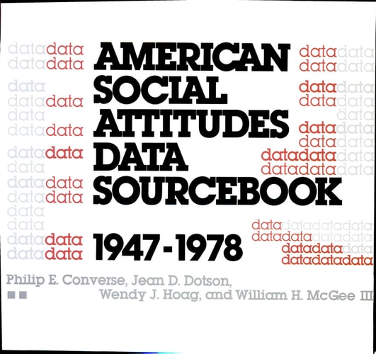 American Social Attitudes Data Sourcebook, 1947-1978