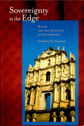 Sovereignty at the Edge Macau & the Question of Chineseness