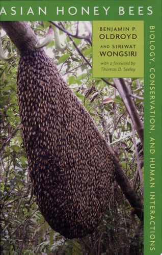 Asian Honey Bees Biology, Conservation, and Human Interactions