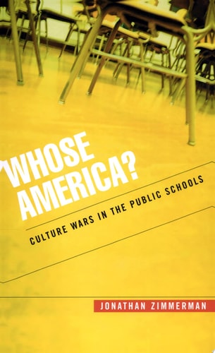 Whose America? Culture Wars in the Public Schools