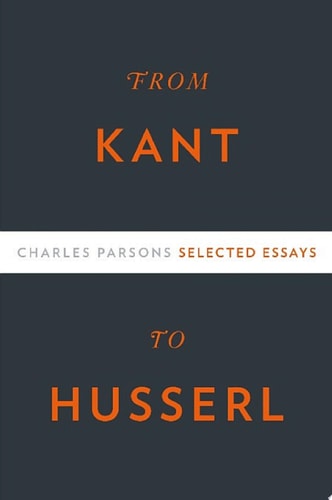From Kant to Husserl Selected Essays
