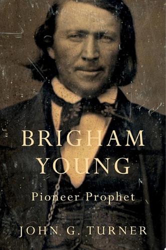 Brigham Young Pioneer Prophet