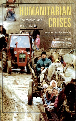 Humanitarian Crises The Medical and Public Health Response