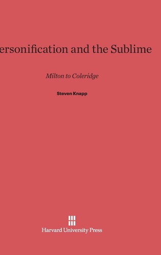 Personification and the Sublime Milton to Coleridge