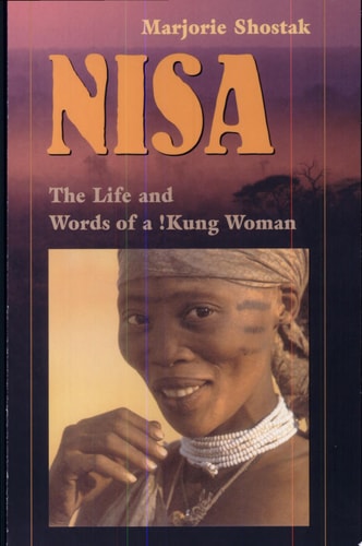 Nisa The Life and Words of a !Kung Woman