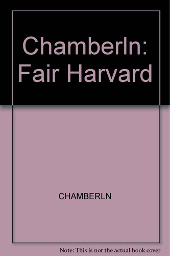 Chamberln: Fair Harvard