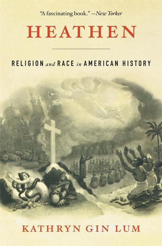 Heathen Religion and Race in American History