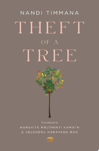 Theft of a Tree A Tale by the Court Poet of the Vijayanagara Empire