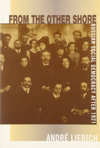 From the Other Shore Russian Social Democracy After 1921