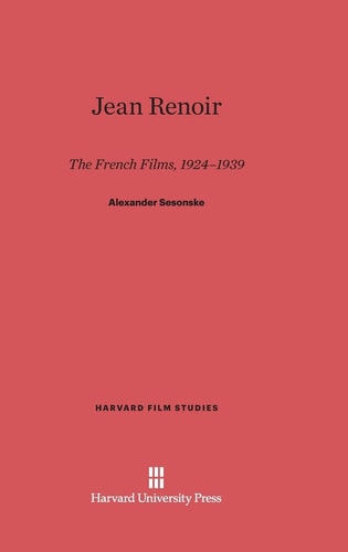 Jean Renoir: The French Films, 1924-1939