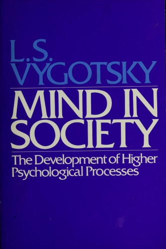 Mind in Society Development of Higher Psychological Processes