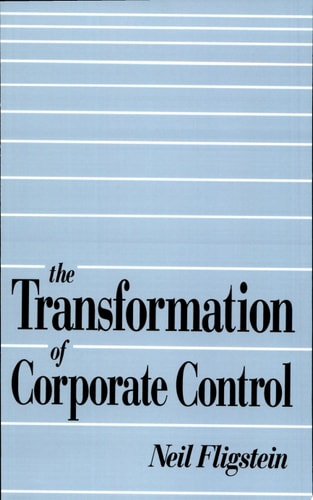 The Transformation of Corporate Control