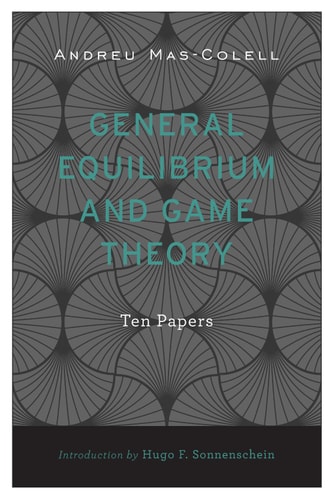 General Equilibrium and Game Theory Ten Papers