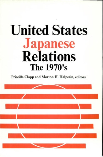 United States-Japanese Relations, the 1970's