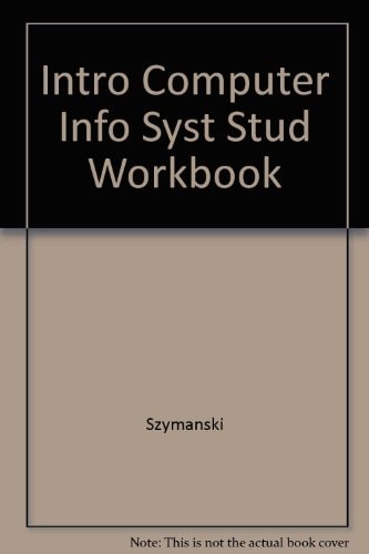 Student Study Guide to Accompany Introduction to Computers and Information Systems, Second Edition, and Introduction to Computers and Information Systems with Hands-on Software Tutorials