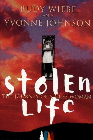 Stolen Life: The Journey of a Cree Woman