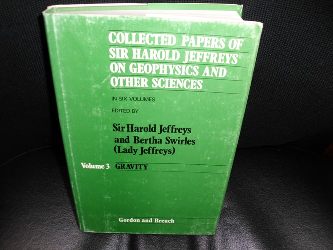 Collected Papers of Sir Harold Jeffreys on Geophysics and Other Sciences Gravity