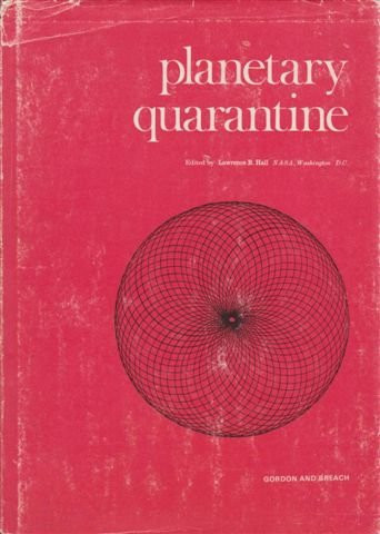 Planetary quarantine;: Principles, methods, and problems