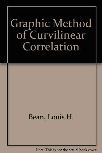 The graphic method of curvilinear correlation; (Reprints of economic classics)