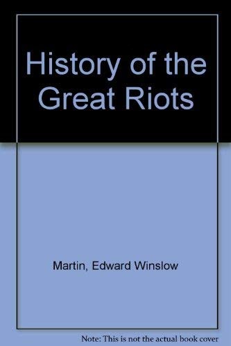 History of the Great Riots