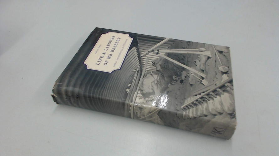The Life and Labours of Mister Brassey, 1805-1870