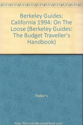 Fodor's California 1994 On the Loose