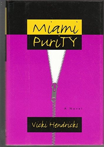 Miami Purity: A Novel