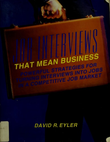 Job Interviews that Mean Business
