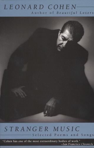Stranger Music Selected Poems and Songs