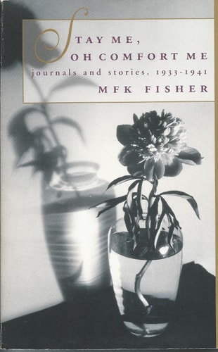 Stay Me, Oh Comfort Me Journals and Stories, 1933-1941