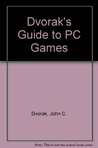 Dvorak's Guide to PC Games