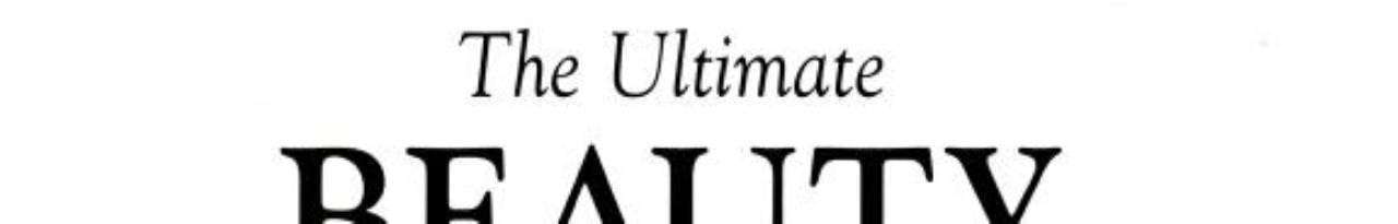 The Ultimate Beauty Book The Complete Professional Guide to Skin-care, Make-up, Haircare, Hairstyling, Fitness, Body Toning, Diet, Health and Vitality