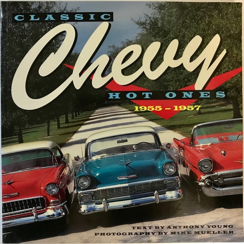 Classic Chevy Hot Ones 1955-1957