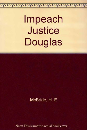 Impeach Justice Douglas