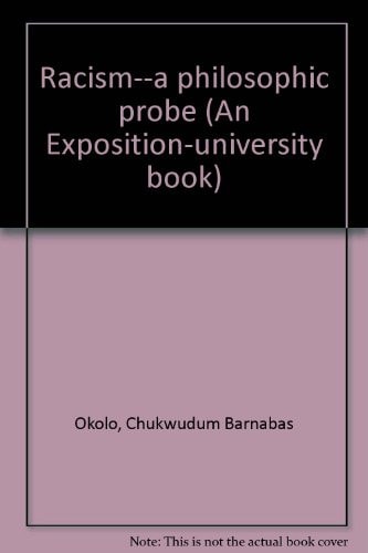 Racism--a Philosophic Probe