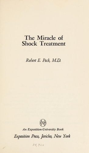 The miracle of shock treatment (An Exposition-university book)