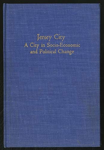 Jersey City, a City in Socio-economic and Political Change