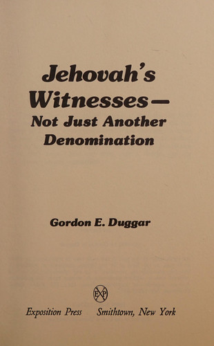 Jehovah's Witnesses--not Just Another Denomination