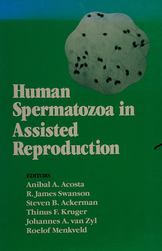 Human Spermatozoa in Assisted Reproduction